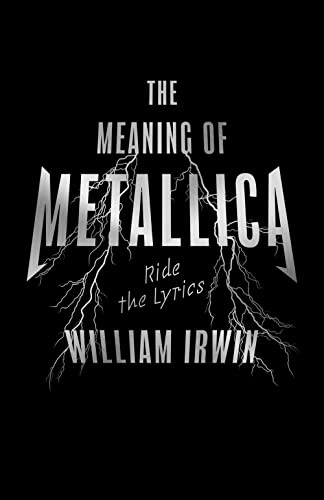 The Meaning of Metallica: Ride the Lyrics von ECW Press
